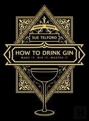 The How To Drink Gin
