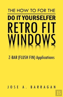 Bertrand.pt - The How To For The Do It Yourselfer Retro Fit Windows