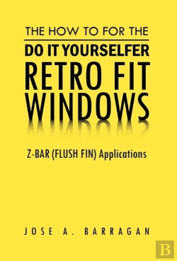 Bertrand.pt - The How To For The Do It Yourselfer Retro Fit Windows