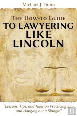 Bertrand.pt - The How-To Guide To Lawyering Like Lincoln 