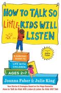 The How To Talk So Little Kids Will Listen