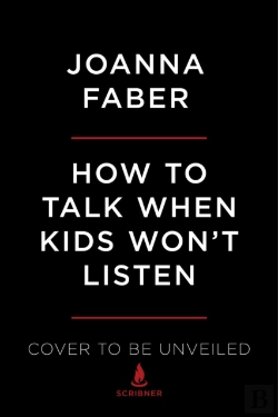 Bertrand.pt - The How To Talk When Kids Won'T Listen