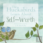 The Huckabirds Learn About Self-Worth