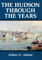 The Hudson Through The Years