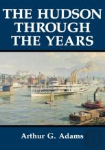 The Hudson Through The Years