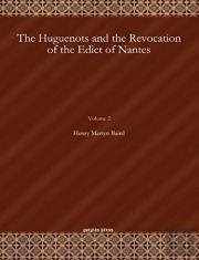 The Huguenots And The Revocation Of The Edict Of Nantes (Vol 2)