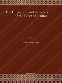 Bertrand.pt - The Huguenots And The Revocation Of The Edict Of Nantes (Vol 2)