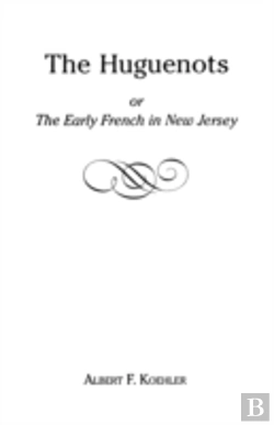 Bertrand.pt - The Huguenots Or Early French In New Jersey