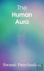 The Human Aura, Astral Colors And Thought Forms