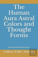 The Human Aura Astral Colors And Thought Forms