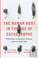 The Human Body In The Age Of Catastrophe