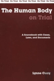 The Human Body On Trial