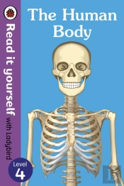 The Human Body - Read It Yourself With Ladybird Level 4