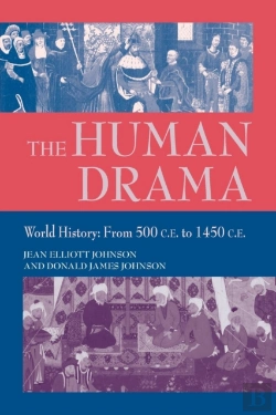 Bertrand.pt - The Human Drama V. 2; World History From 500 C.E.To 1400 C.E.