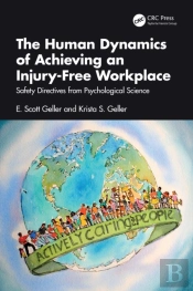 The Human Dynamics Of Achieving An Injury-Free Workplace