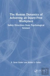 The Human Dynamics Of Achieving An Injury-Free Workplace