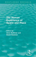 The Human Experience Of Space And Place