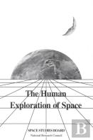 The Human Exploration Of Space