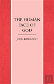 The Human Face Of God