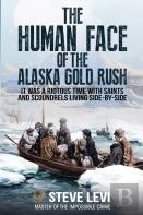 The Human Face Of The Alaska Gold Rush