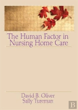 Bertrand.pt - The Human Factor In Nursing Home Care