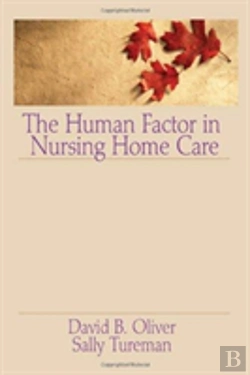 Bertrand.pt - The Human Factor In Nursing Home Care