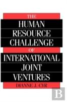 The Human Resource Challenge Of International Joint Ventures