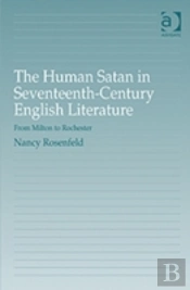 The Human Satan In Seventeenth-Century English Literature