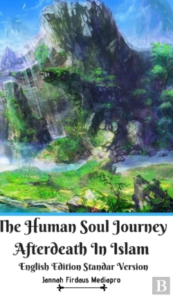 Bertrand.pt - The Human Soul Journey Afterdeath In Islam English Edition Standar Version
