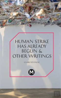 Bertrand.pt - The Human Strike Has Already Begun & Other Essays