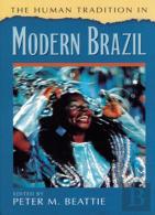 The Human Tradition In Modern Brazil