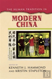 The Human Tradition In Modern China