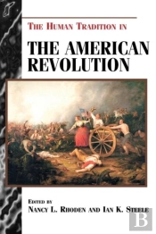 The Human Tradition In The American Revolution