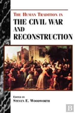 Bertrand.pt - The Human Tradition In The Civil War And Reconstruction
