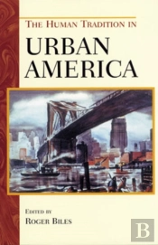 The Human Tradition In Urban America