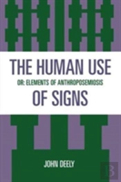 The Human Use Of Signs