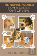 The Human World From A Canine Point Of View