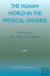 The Human World In The Physical Universe