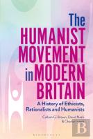 The Humanist Movement In Modern Britain
