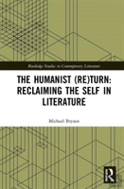 Bertrand.pt - The Humanist (Re)Turn: Reclaiming The Self In Literature