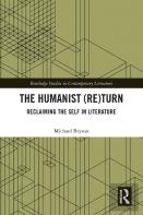 The Humanist (Re)Turn: Reclaiming The Self In Literature