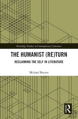 Bertrand.pt - The Humanist (Re)Turn: Reclaiming The Self In Literature