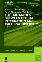 The Humanities Between Global Integration And Cultural Diversity
