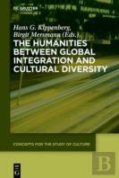 The Humanities Between Global Integration And Cultural Diversity