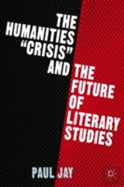The Humanities 'Crisis' And The Future Of Literary Studies