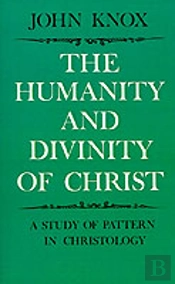 The Humanity And Divinity Of Christ
