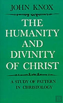 Bertrand.pt - The Humanity And Divinity Of Christ