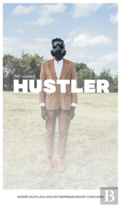 The Humble Hustler : Where Hustling And