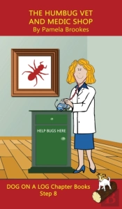 The Humbug Vet And Medic Shop Chapter Book