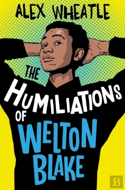 Bertrand.pt - The Humiliations Of Welton Blake